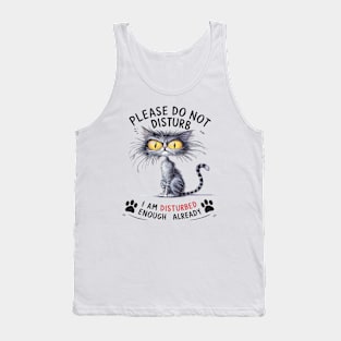 Disturbed Cat: Humorous Feline Attitude Tee Tank Top